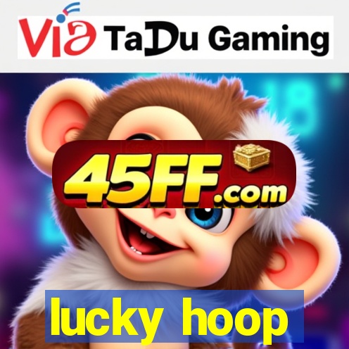 lucky hoop